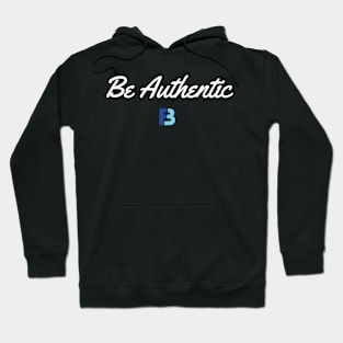 Be Authentic Hoodie